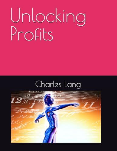 Unlocking Profits von Independently published