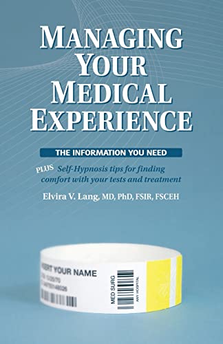 Managing Your Medical Experience: The Information You Need