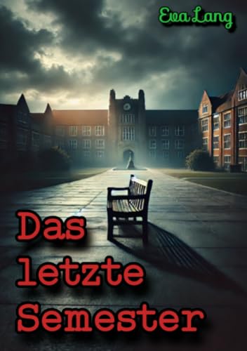 Das letzte Semester: DE von epubli