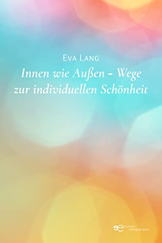INNEN WIE AUßEN – WEGE ZUR INDIVIDUELLEN EVA LANG SCHÖNHEIT (Globus)