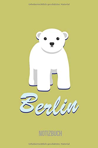 BERLIN - NOTIZBUCH: Für Berliner Eisbär Baby Fans: Liniertes, leeres Notizbuch Format: 6x9 Zoll, 110 Seiten von Independently published