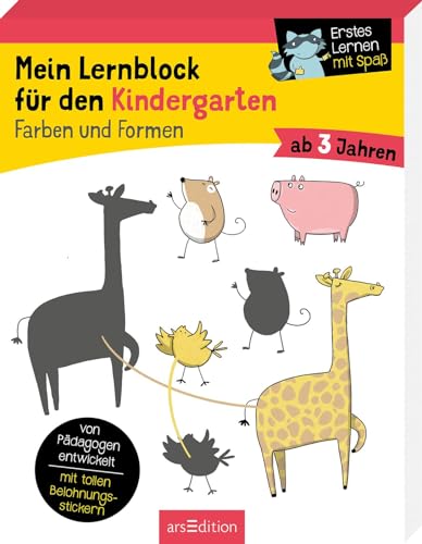 Mein Lernblock für den Kindergarten – Farben und Formen: Übungen und Rätsel als Vorbereitung auf die Vorschule. Von Pädagogen entwickelt – mit tollen Belohnungsstickern – ab 3 Jahren