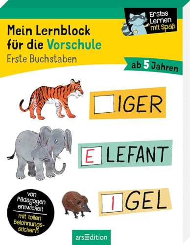 Mein Lernblock für die Vorschule – Erste Buchstaben: Übungen und Rätsel für Kindergarten- und Vorschulkinder. Von Pädagogen entwickelt – mit tollen Belohnungsstickern – ab 5 Jahren