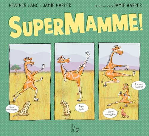 Supermamme! Ediz. a colori (Il Castoro bambini) von Il Castoro