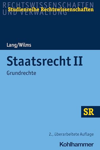 Staatsrecht II: Grundrechte (SR-Studienreihe Rechtswissenschaften) von Kohlhammer