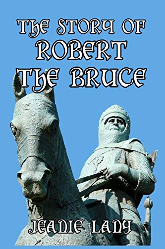 The Story of Robert the Bruce von Blurb