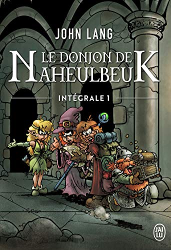 Le donjon de Naheulbeuk: Intégrale, 1 von J'AI LU