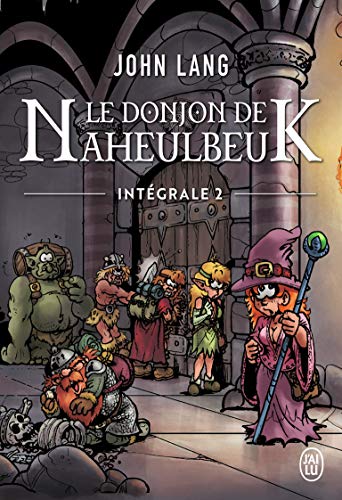 Le donjon de Naheulbeuk: Intégrale, 2 von J'AI LU