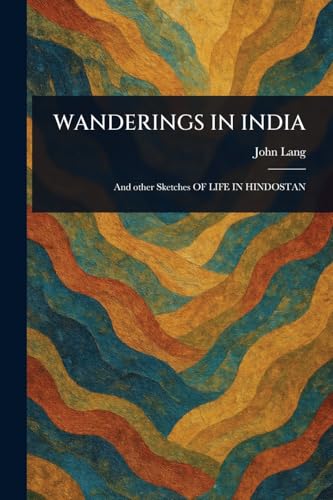 Wanderings in India von Anson Street Press