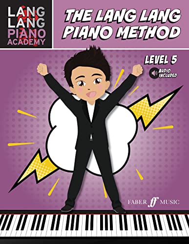 The Lang Lang Piano Method: Level 5: Level 5, With Online Audio (Lang Lang Piano Academy; Faber Edition)