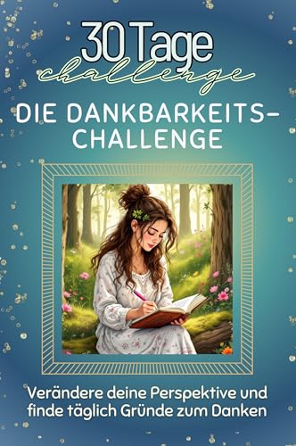 Die Dankbarkeits-Challenge - Das perfekte Geschenk für Weihnachten und Geburtstag und jeden Anlass: Verändere deine Perspektive und finde täglich Gründe zum Danken von FlipFlop