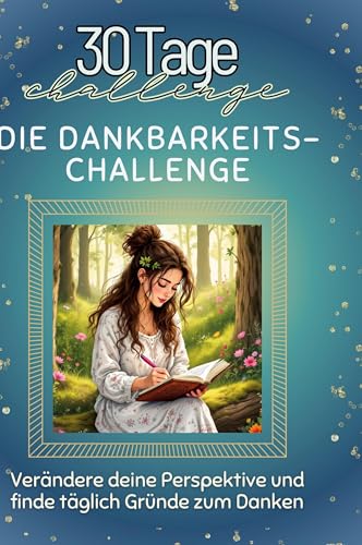 Die Dankbarkeits-Challenge: Verändere deine Perspektive und finde täglich Gründe zum Danken von FlipFlop