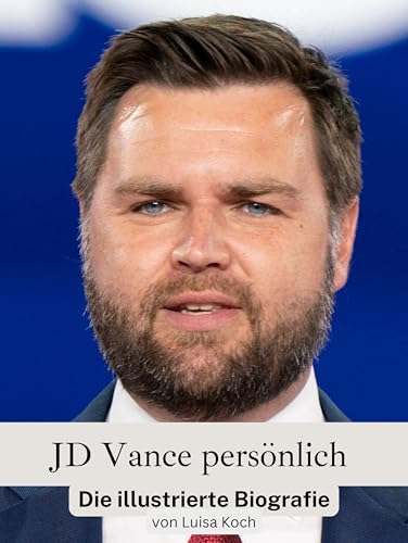 JD Vance persönlich: Die illustrierte Biografie von FlipFlop