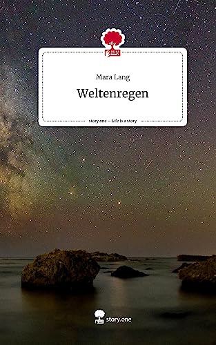 Weltenregen. Life is a Story - story.one von story.one publishing