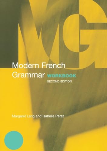 Modern French Grammar Workbook (Modern Grammar Workbooks) von Routledge