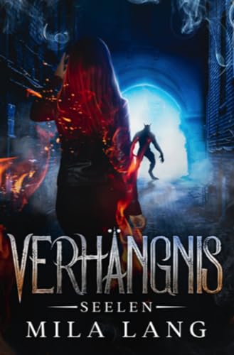 Verhängnis: Seelen-Saga von epubli