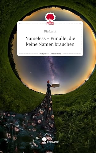 Nameless - Für alle, die keine Namen brauchen. Life is a Story - story.one von story.one publishing