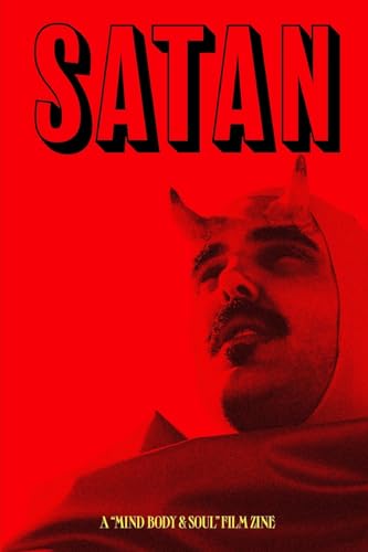 Satan Lives Zine: A companion to the film "Mind, Body & Soul"