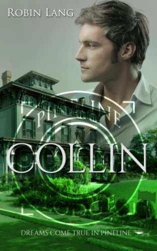 Collin: Dreams come true in Pineline von Independently published