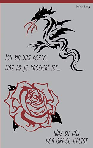 Ich bin das Beste, was dir je passiert ist / Was du für den Gipfel hältst: Hier und Jetzt Band 1 und 2