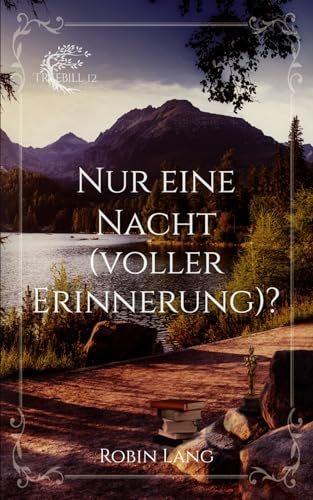 Nur eine Nacht (voller Erinnerung)? (Treebill, Band 12)