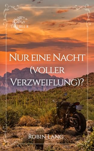 Nur eine Nacht (voller Verzweiflung)? (Treebill, Band 8)
