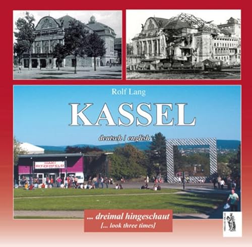 Kassel - dreimal hingeschaut: Text dtsch.-engl. Kassel - dreimal hingeschaut: Text dtsch.-engl.