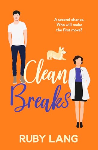 Clean Breaks: A heartwarming and feel-good second chance romance (Practice Perfect) von Canelo Romance