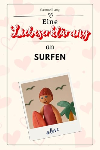 Eine Liebeserklärung an Surfen - Die große Hommage - das perfekte Geschenk für Weihnachten und Geburtstag und jeden Anlass von FlipFlop