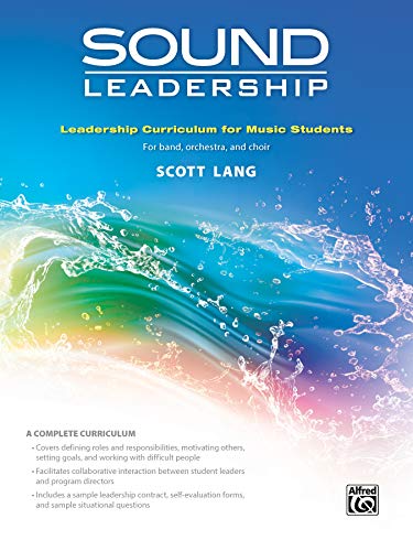 Sound Leadership: Leadership Training Curriculum for Music Students, Workbook (Sound Innovations)