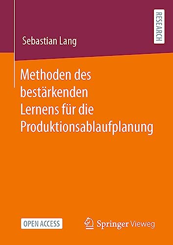 Methoden des bestärkenden Lernens für die Produktionsablaufplanung