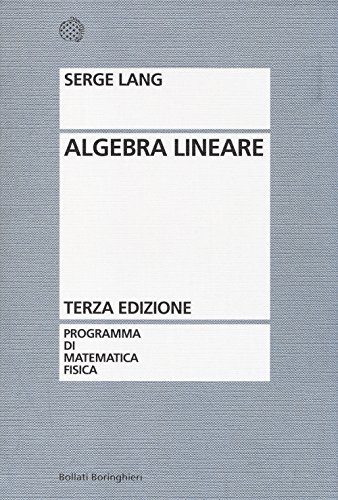 Algebra lineare (Programma di mat. fisica elettronica) von BOLLATI BORINGHIERI