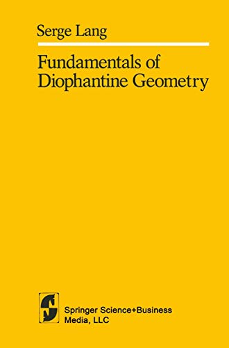 Fundamentals of Diophantine Geometry Fundamentals of Diophantine Geometry