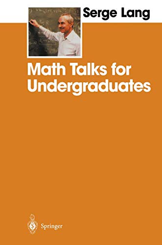 Math Talks for Undergraduates Math Talks for Undergraduates