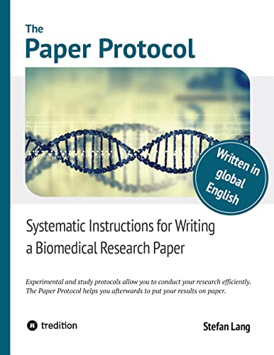 The Paper Protocol: Systematic Instructions for Writing a Biomedical Research Paper