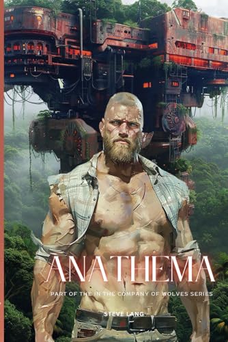 Anathema (In The Company Of Wolves, Band 3) von Victor + Valor