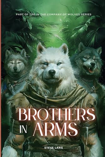 Brothers In Arms (In The Company Of Wolves, Band 2) von Victor + Valor