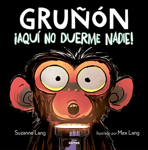 ¡Aquí no duerme nadie! (Gruñón 3) (Serres, Band 3)