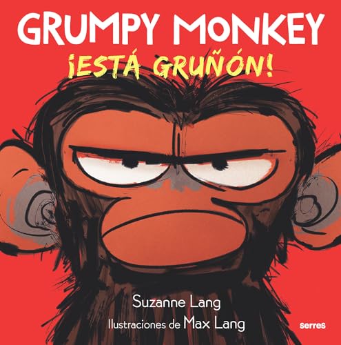¡Está gruñón! / Grumpy Monkey ¡Está gruñón! / Grumpy Monkey