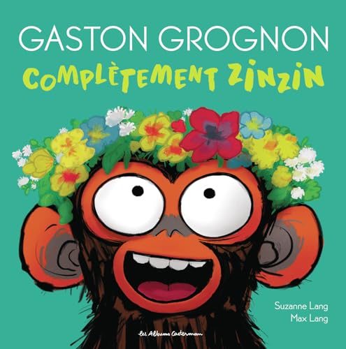Gaston Grognon - Complètement zinzin Gaston Grognon - Complètement zinzin von CASTERMAN