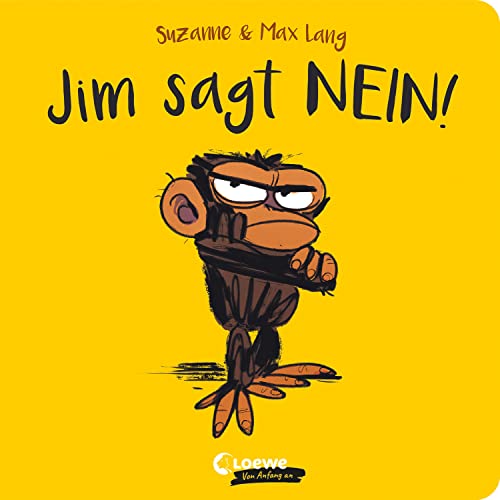 Jim sagt Nein!: Pappbilderbuch über Sturheit und schlechte Laune mit Bilderbuch-Bestseller Jim Panse von Loewe