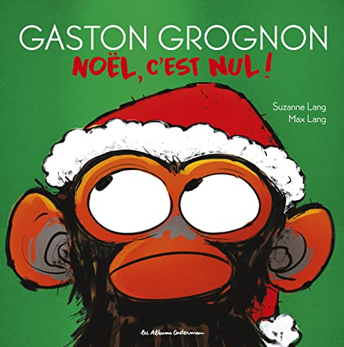 Gaston Grognon - Noël, c'est nul !: édition tout carton Gaston Grognon - Noël, c'est nul !: édition tout carton von CASTERMAN