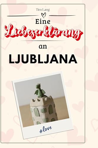 Eine Liebeserklärung an Ljubljana von FlipFlop