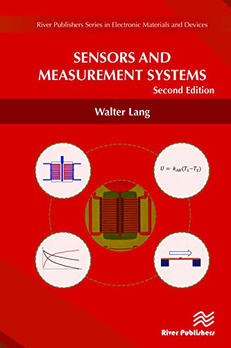 Sensors and Measurement Systems (River Publishers in Electronic Materials and Devices)