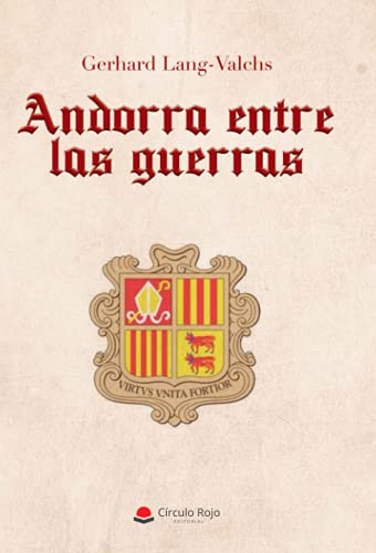Andorra entre las guerras von Grupo Editorial Círculo Rojo SL