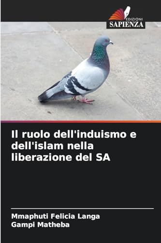 Il ruolo dell'induismo e dell'islam nella liberazione del SA von Edizioni Sapienza