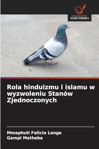 Rola hinduizmu i islamu w wyzwoleniu Stanów Zjednoczonych: DE von Wydawnictwo Nasza Wiedza