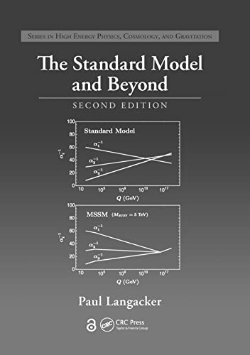 The Standard Model and Beyond (Series in High Energy Physics, Cosmology and Gravitation)