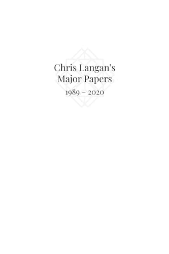 Chris Langan's Major Papers 1989 - 2020 von Mega Foundation Press
