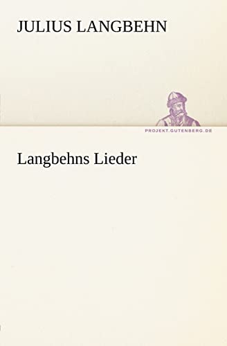 Langbehns Lieder (TREDITION CLASSICS) von tredition
